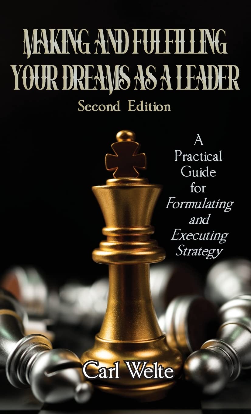 Making and Fulfilling your Dreams as a Leader Making and Fulfilling your Dreams as a Leader
